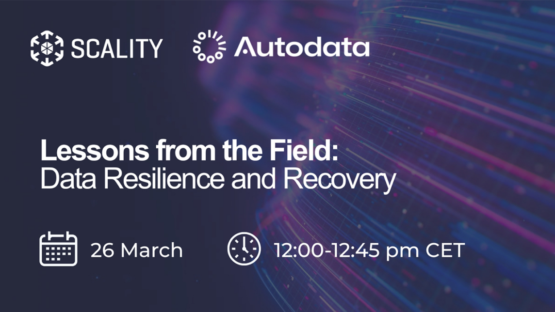 Event graphic with Scality and Autodata logos. Text reads: “Lessons from the Field: Data Resilience and Recovery.” Icons indicate the date, 26 March, and the time, 12:00-12:45 pm CET. Colourful abstract streaks on dark background.